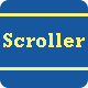 Scroller